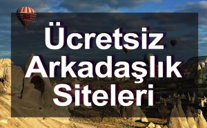 En İyi Ücretsiz Arkadaşlık Siteleri